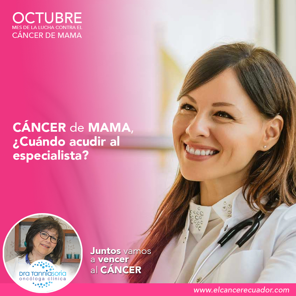 Cáncer de mama Cuándo acudir al especialista Dra Tannia Soria Oncóloga Clínica Oncólogos