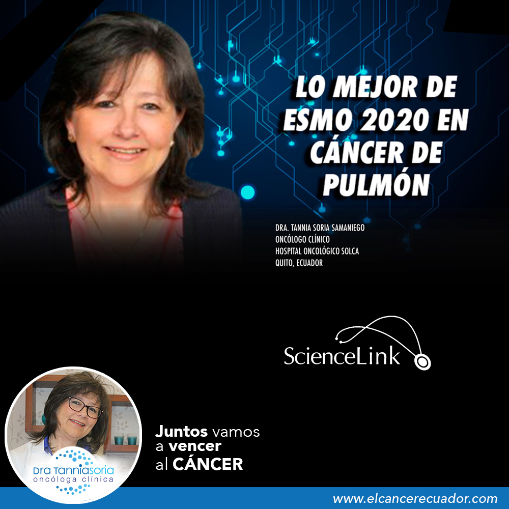 Lo Mejor De ESMO 2020 En Cáncer De Pulmón - Dra. Tannia Soria, Oncóloga ...